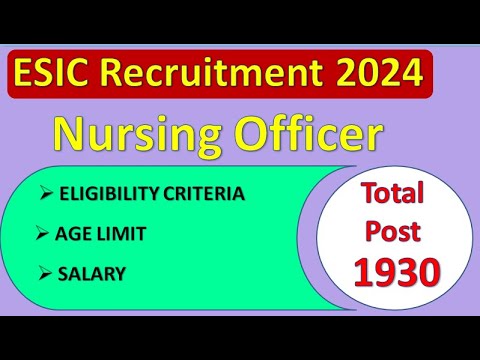 ESIC Nursing Officer Recruitment 2024 
