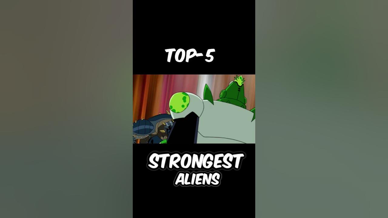Top 5 Strongest Ben 10 Aliens #shorts #ben10 - YouTube