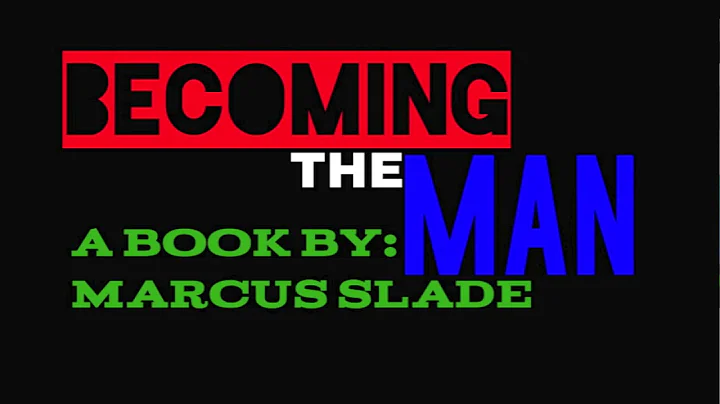 Becoming The Man Chapter 11 - Marcus Slade