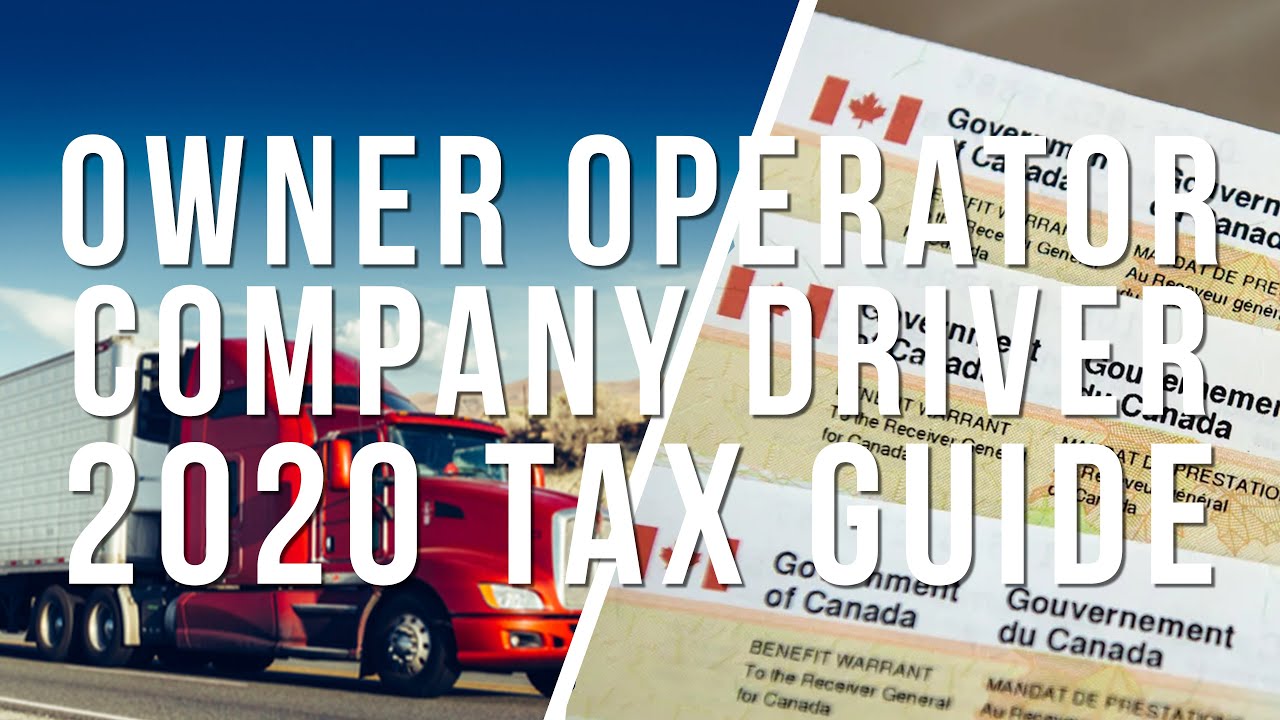 ULTIMATE 2020 Tax Guide for truckers (Owner Operators, Company Drivers