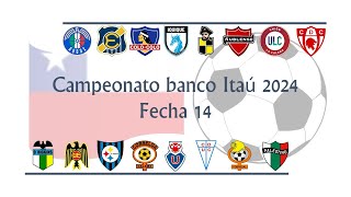 Campeonato chileno primera división 2024 Fecha 14