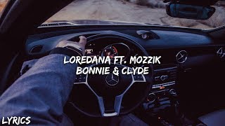 Loredana ft. Mozzik - BONNIE & CLYDE (Lyrics)