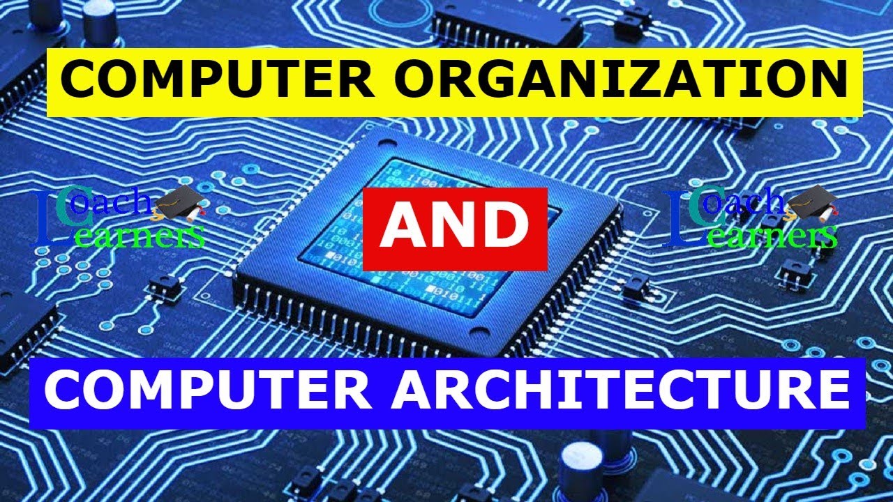 Fundamentals of Computer Architecture and Organization - YouTube