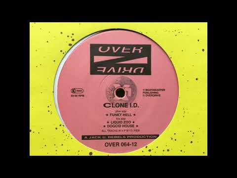 Clone I.D. — Clone I.D. - Dogcid House. Overdrive Records