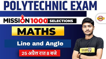 Polytechnic Maths Classes |  Line and Angle |Mission 1000 Selections |Maths By Manak Sir Exampur