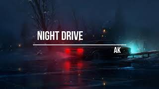 AK - Night Drive