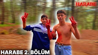 Harabe 2. Bölüm
