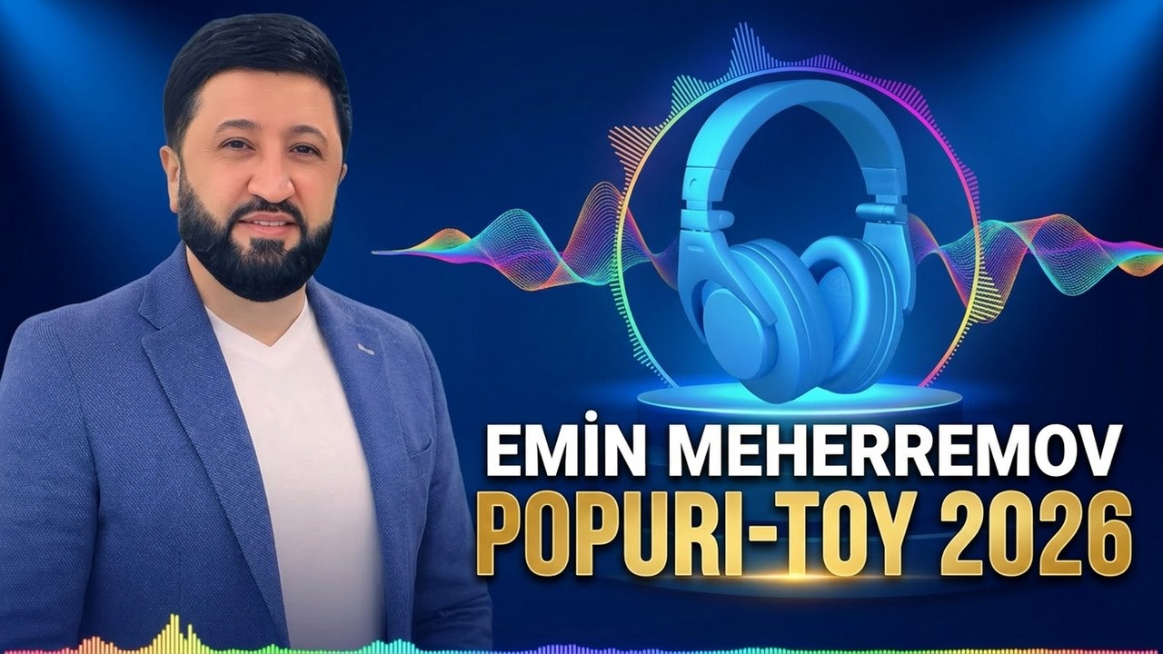 Emin Meherremov-Toy - Popuri (2026)