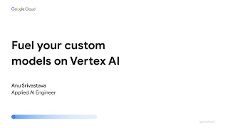 Fuel your custom models on Vertex AI screenshot 4