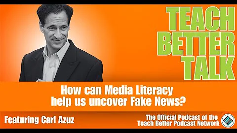 How can media literacy help us uncover fake news? An all-star conversation with expert Carl Azuz.