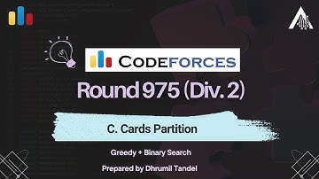 Codeforces 975 C - Cards Partition | Detailed Video Editorial | English