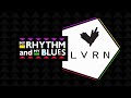 My Rhythm and My Blues: LVRN