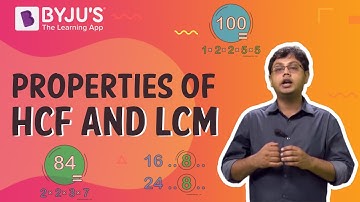Properties of HCF and LCM | Learn with BYJU