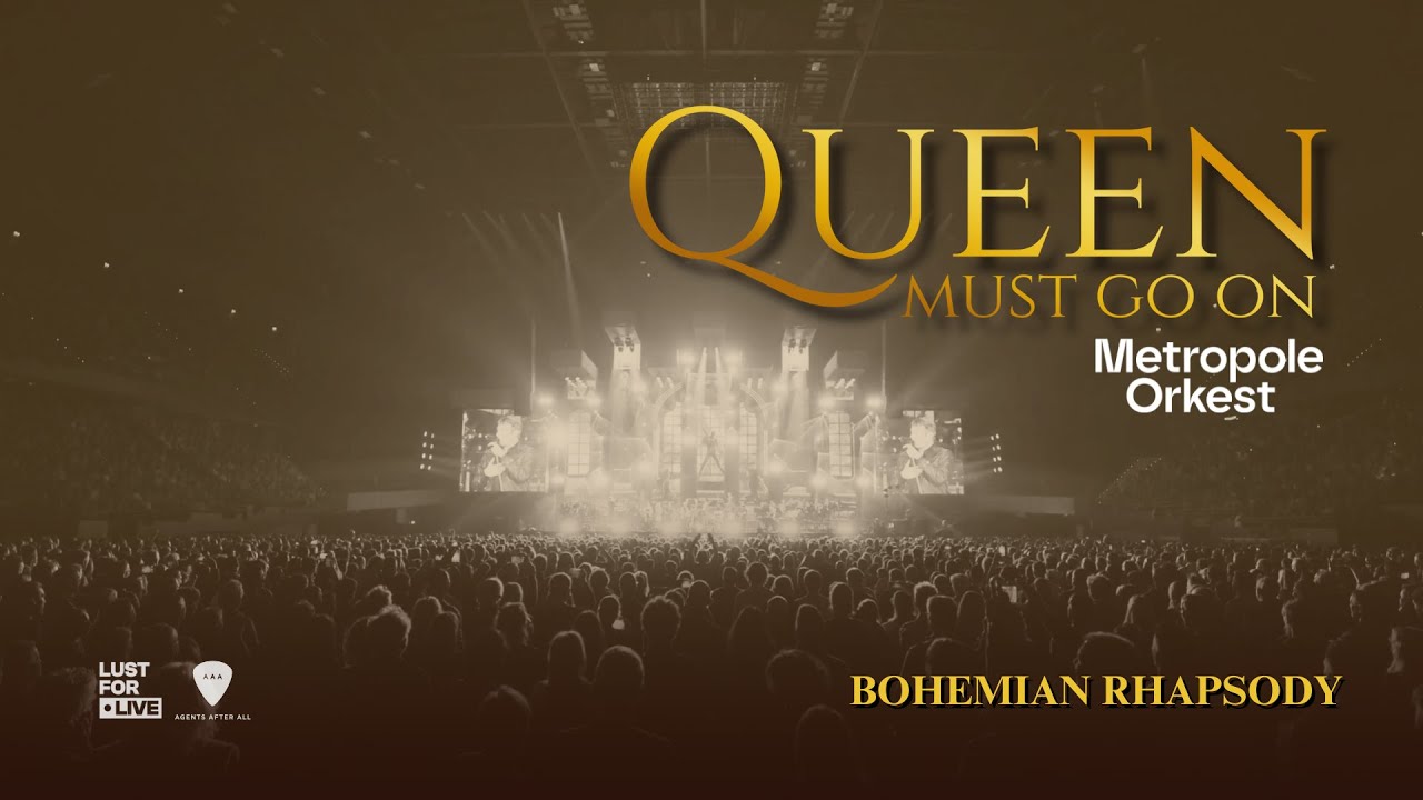 Queen Must Go On (& Metropole Orkest) - Bohemian Rhapsody LIVE IN AHOY