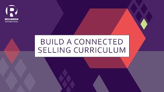 Build a Connected Selling Curriculum | Richardson Sales Training
