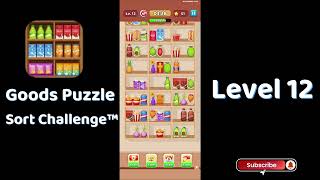 Goods Puzzle Sort Challenge Level 12 Walkthrough 📦 | Sorting Puzzle Game | Tips & Tricks | Go Answer