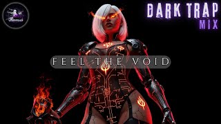 FEEL THE VOID | Dark Trap Rap | Underground Hip Hop