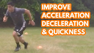 Improve your Agility, Acceleration, Deceleration, & Quickness for Soccer