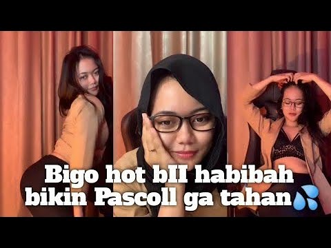 bigo live habibah bii bikin pascoll ga tahan💦