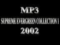 Supreme evergreen collection 2002 110