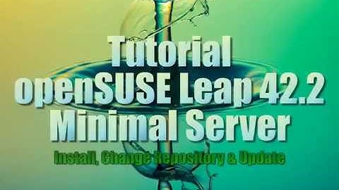 How to Install OpenSUSE Leap 42.2 Minimal Server