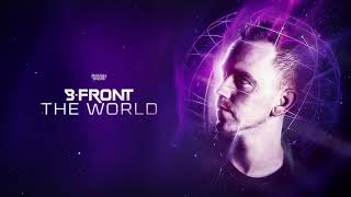 Смотреть клип B-Front - The World | Out Now!