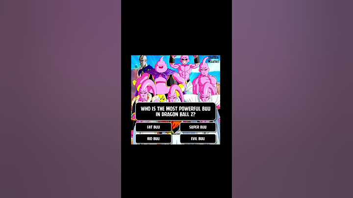 Chi è il Majin Bu più potente di DBZ?