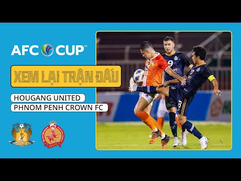 🔴 TRỰC TIẾP: HOUGANG UNITED - PHNOM PENH CROWN | AFC CUP 2022 | FPT BÓNG ĐÁ VIỆT