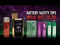 Vape Battery Safety Tips ☝ WHAT NOT TO DO with Batteries & Devices