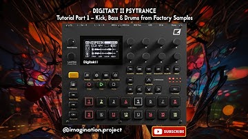 Digitakt II Psytrance Tutorial Part 1 – Kick, Bass & Drums from Factory Samples