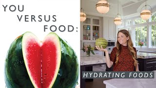 A Dietitian’s Guide to the Most Hydrating Foods | You Versus Food | Well+Good