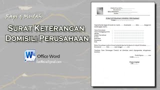 Cara Membuat Surat Keterangan Domisili Perusahaan di MS Word