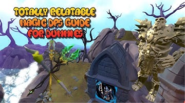 Totally Relatable Magic DPS Guide for Dummies