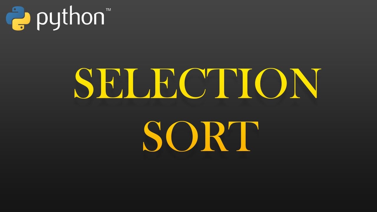 76 - Selection Sorting | Python Full Course For Beginners - YouTube