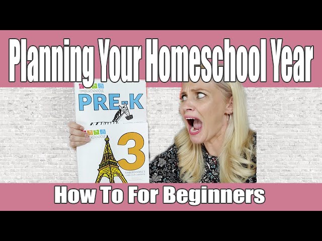 PLANNING YOUR HOMESCHOOL YEAR FOR BEGINNERS | How to Plan Homeschool Curriculum and Schedule