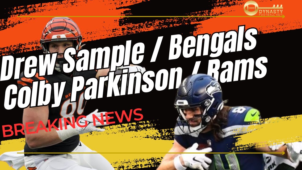 Dynasty Impact of Drew Sample and Colby Parkinson Signings - YouTube