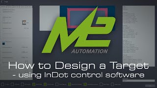 How to Design a Target - InDot Control Software by M2-Automation screenshot 5