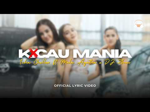 CHAOS MANIA - DJ ZHUU, ICHA CHELLOW FT. MALA AGATHA (Official Lyric Video)