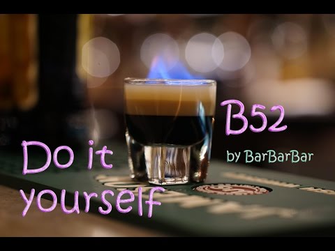 วิธีทำ B52 แบบง่ายๆ สไตล์ BarBarBar พร้อมวิธีการดื่มที่ถูกต้อง by นักดื่มสายแข็ง