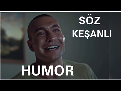 Söz Keşanlı || •HUMOR•