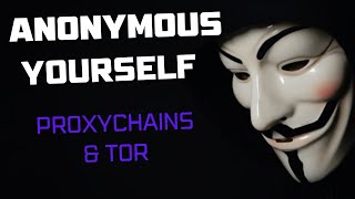 Anonymous Yourself - Proxychains & Tor Setup | KALI LINUX