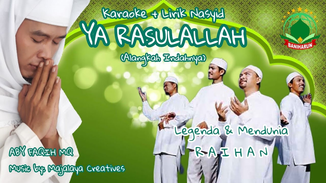 Ya Rasulullah Raihan YA RASULALLAH (Alangkah Indahnya), RAIHAN | Karaoke + Lirik | Music by ...