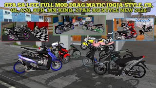 GTA SA LITE FULL MOD DRAG MATIC JOGJA STYLE, CB, GL, C70, KPH, MX King, 2-STROKE AG STYLE NEW 2026 screenshot 2