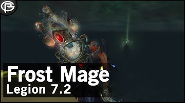 Frost Mage Guide - Legion 7.2