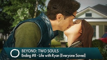 BEYOND: Two Souls - Walkthrough - Epilogue / Ending #8 - Life with Ryan (Everyone Saved)