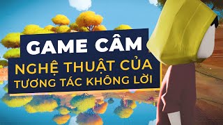 VIDEO GAME VÀ NGHỆ THUẬT TRONG SỰ IM LẶNG