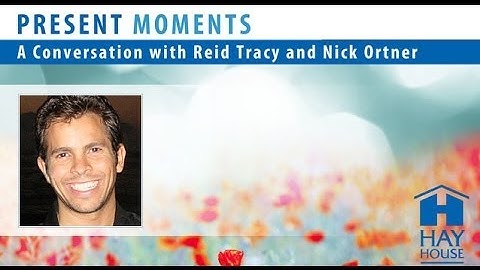 Pain, Weight Loss, and Stress Resolution Through Tapping; Nick Ortner, Present Moments