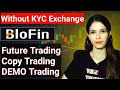 Blofin Exchange Review | Best App For Future Trading