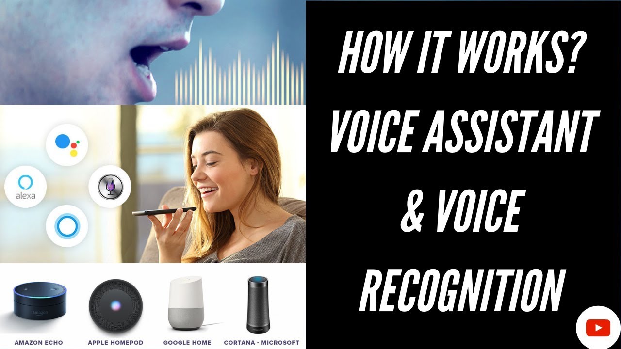How Voice Assistants Voice Recognition Works Youtube