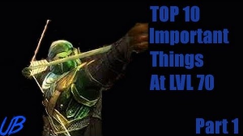 Neverwinter Guide! Top Ten Important Things to do at Lvl 70 Part 1